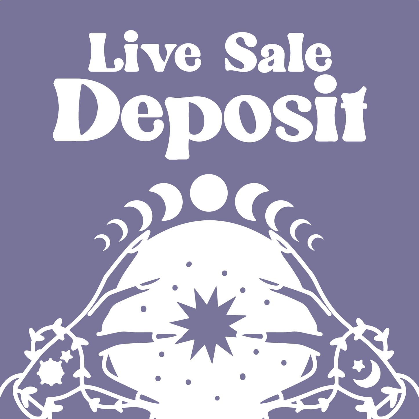 ✺ LIVE SALE DEPOSIT (read description)